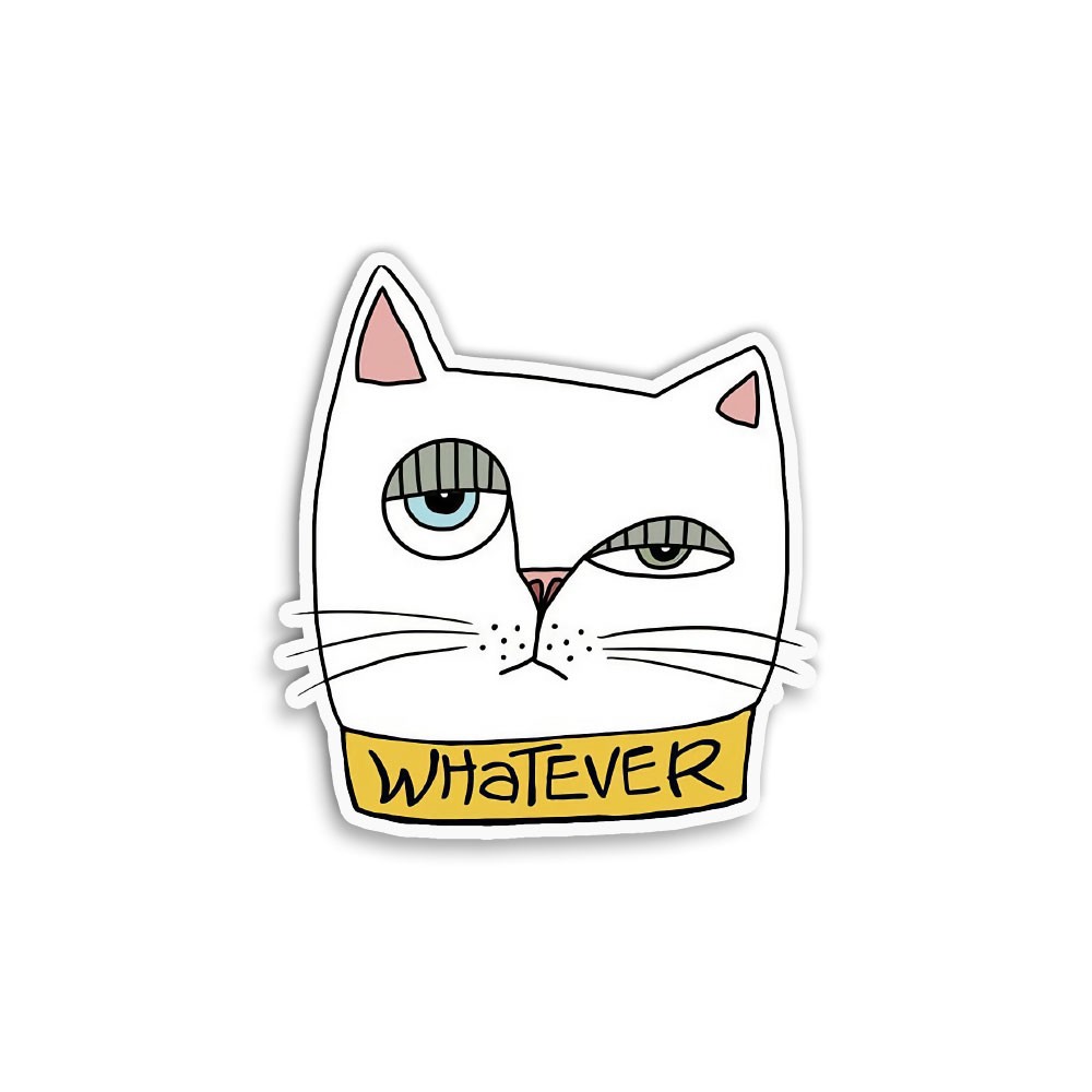 Whatever