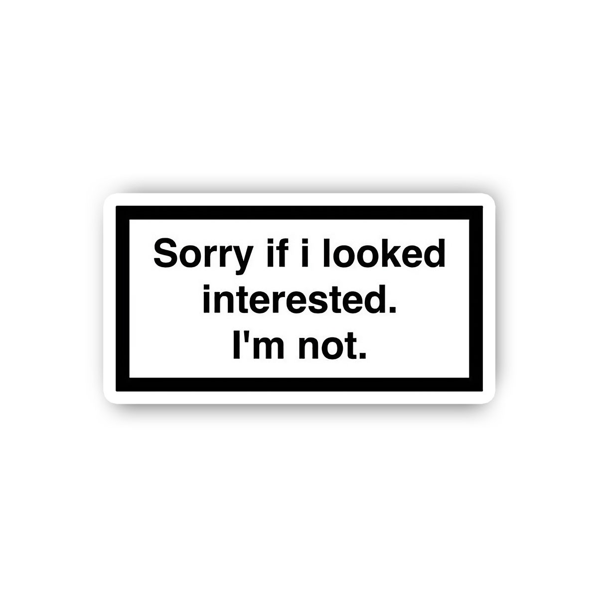 Sorry If