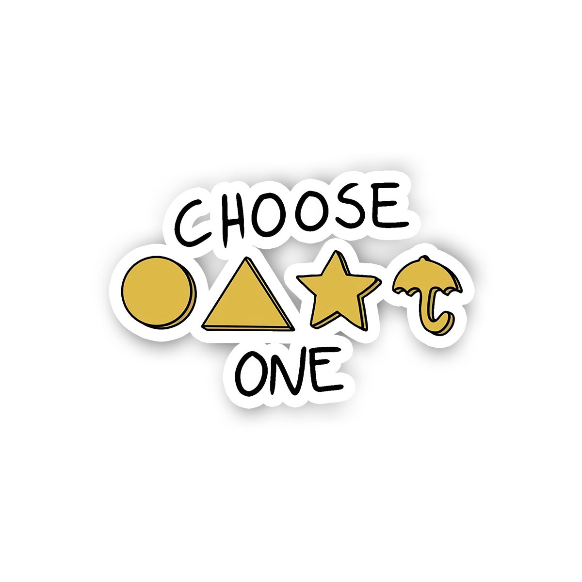 Choose One