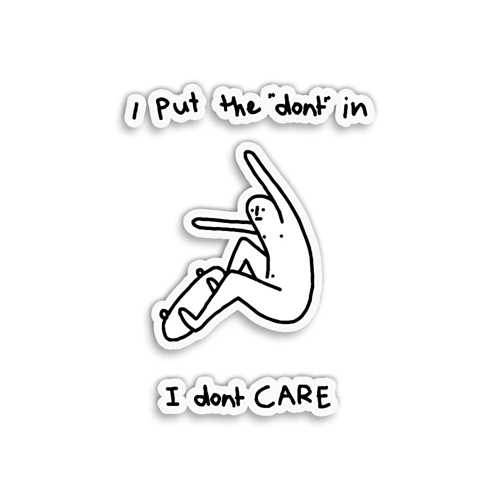 I Dont Care