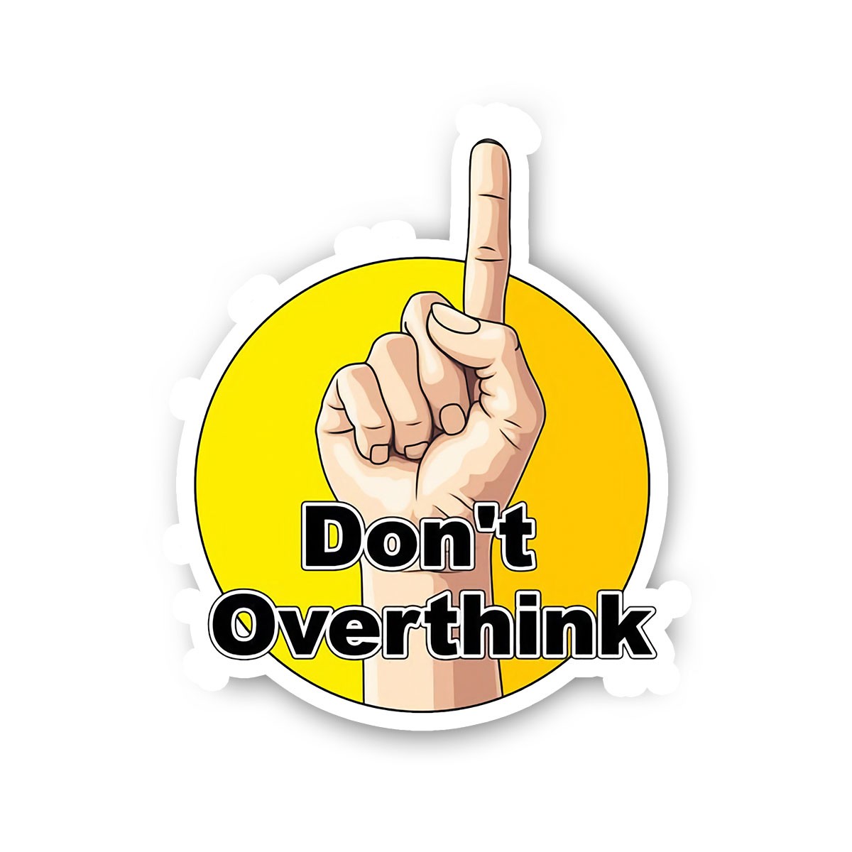 Dont Overthink