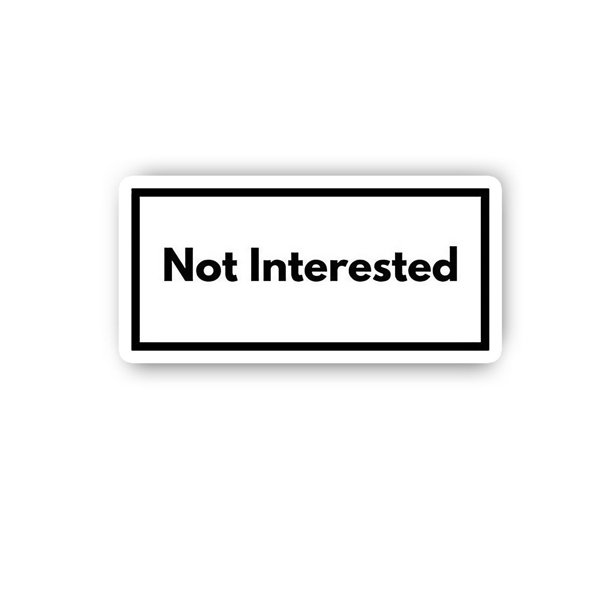 Not Interested