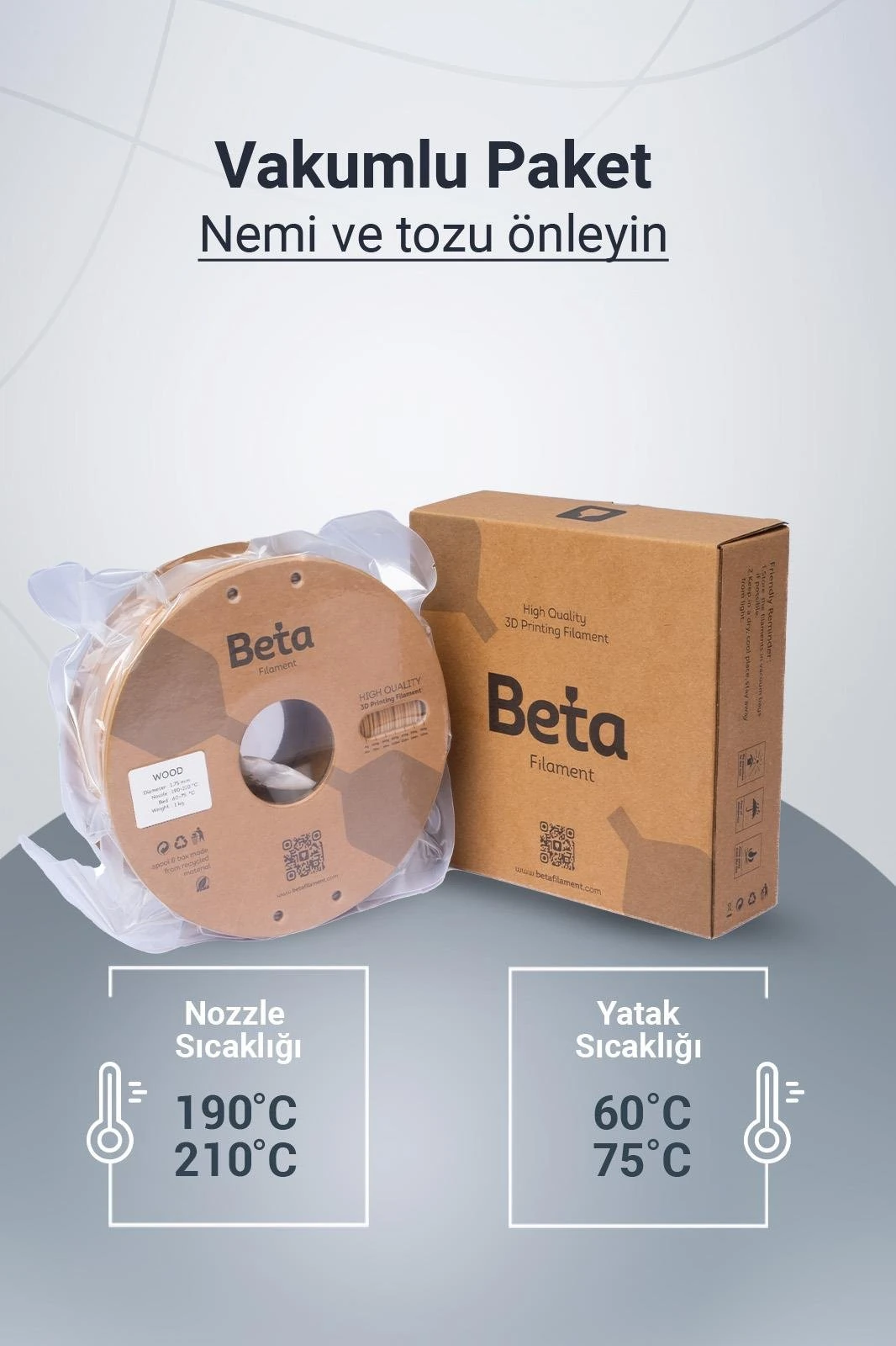 Beta Filament Wood vakumlu paket ve nem koruması