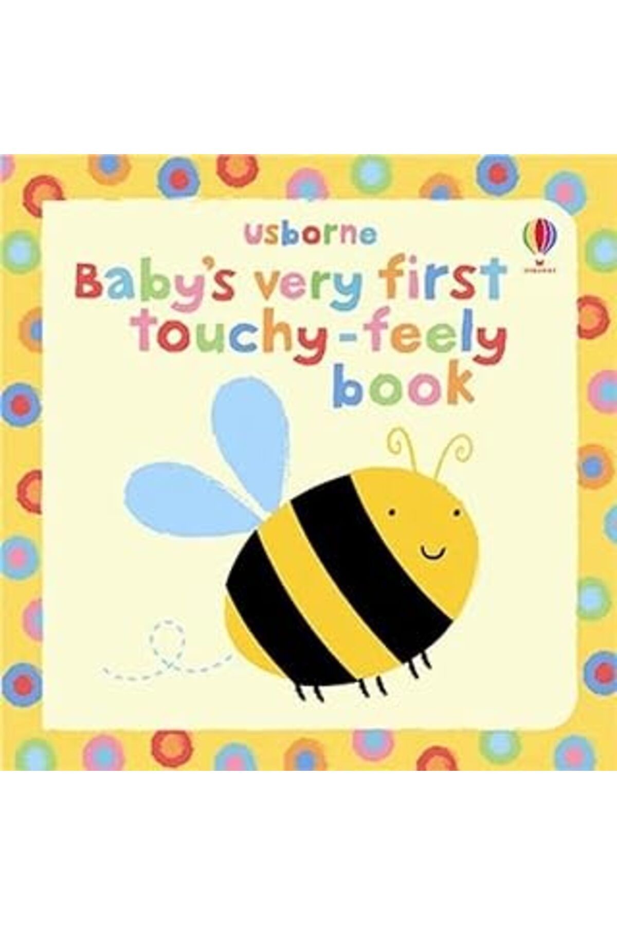 Baby'S Very First Touchy-Feely Book (Usborne Touchy Feely Books)