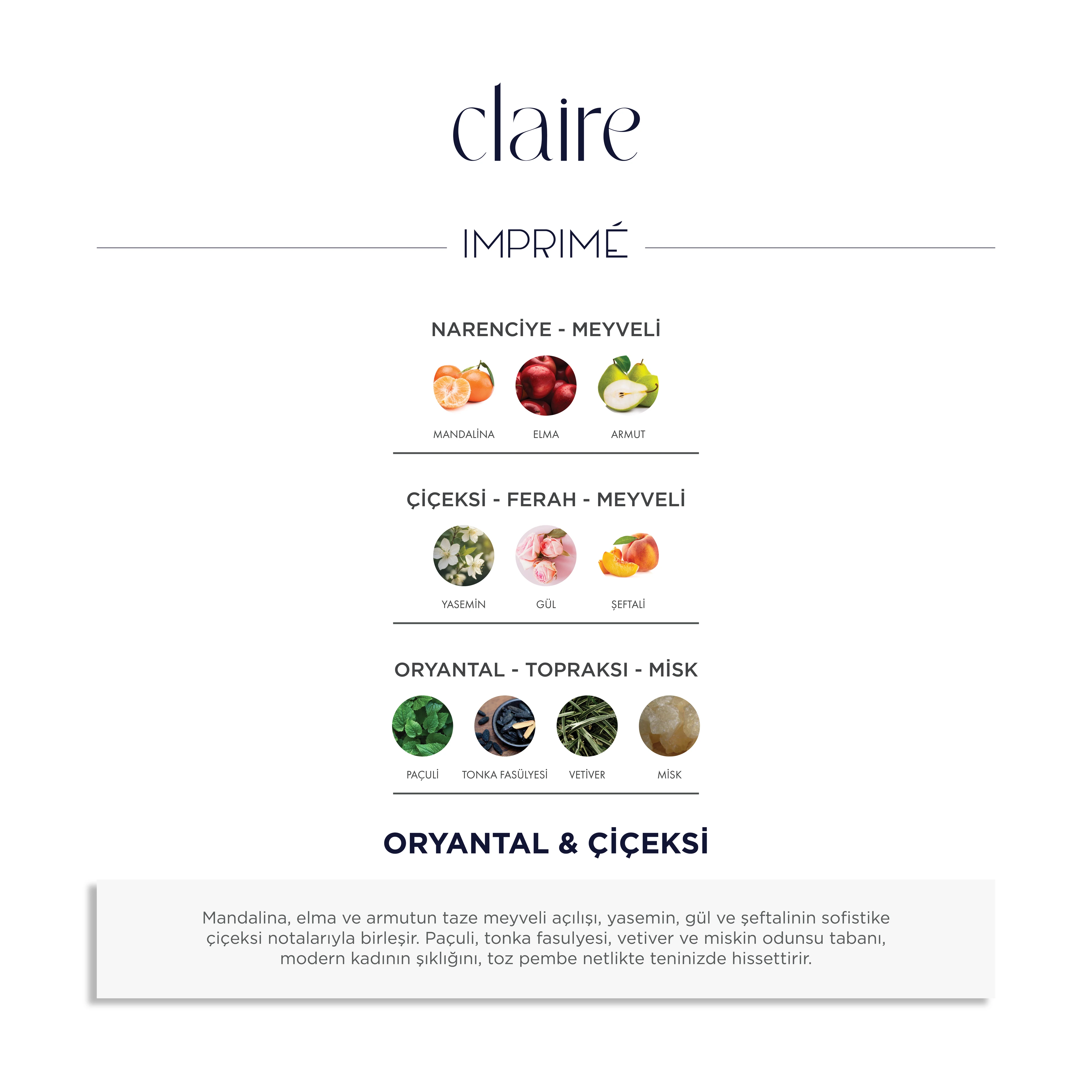 Imprime Claire EDP Kadın Parfüm 50ml | Oryantal & Çiçeksi | Mandalina, Yasemin, Gül, Şeftali, Misk, Amber