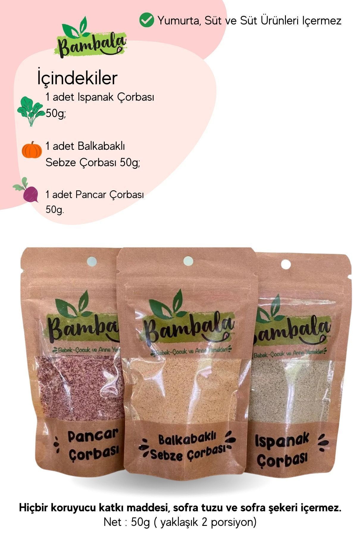 Haftalık 3'lü Çorba Paketi ( 3x50g) Pancar, Ispanak, Balkabaklı sebze Çorbası -Katkısız