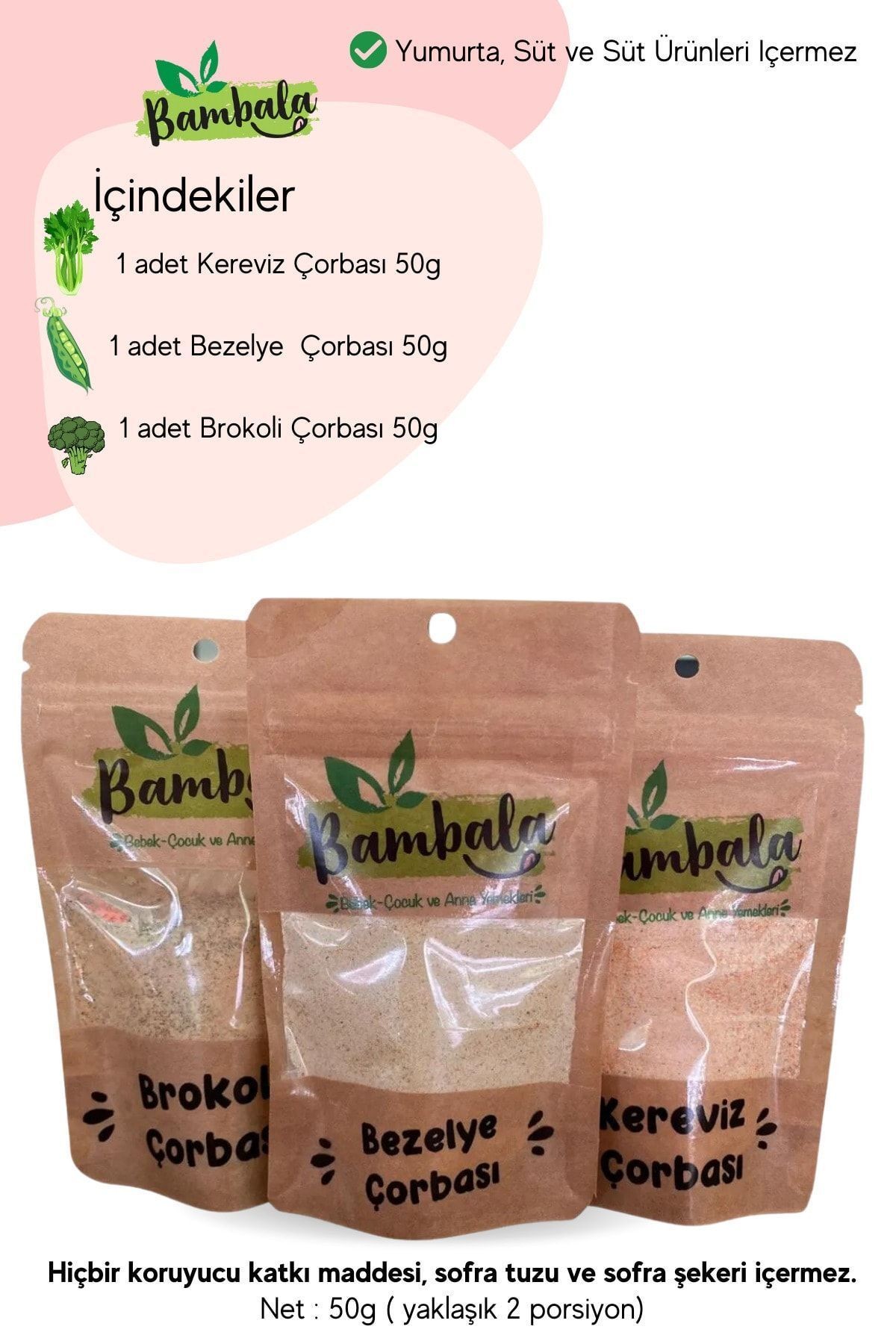 Haftalık 3'lü Çorba Paketi ( 3x50g)Brokoli, Kereviz ve Bezelye çorbası-Katkısız
