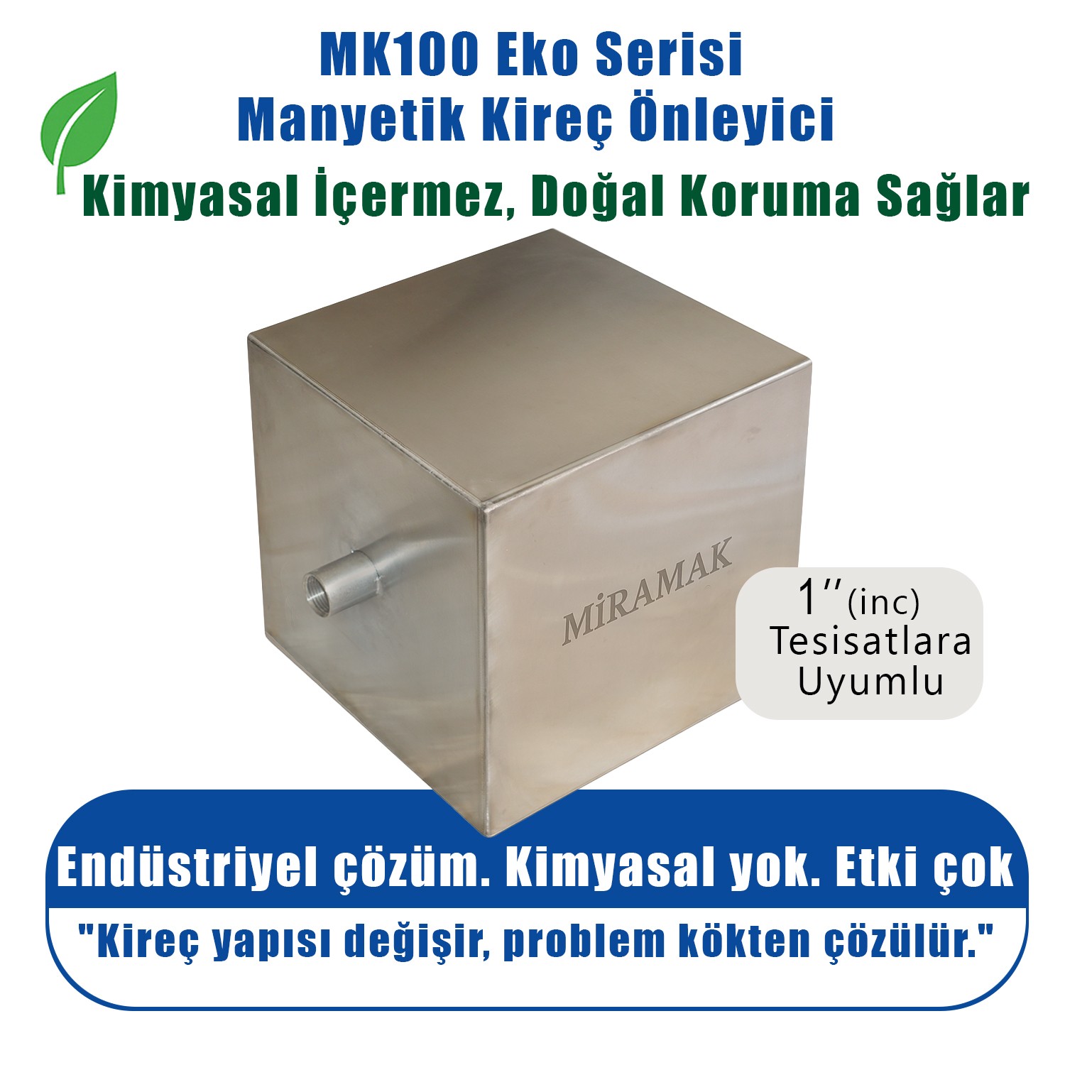 MK100 Eko Serisi Manyetik Kireç Önleyici