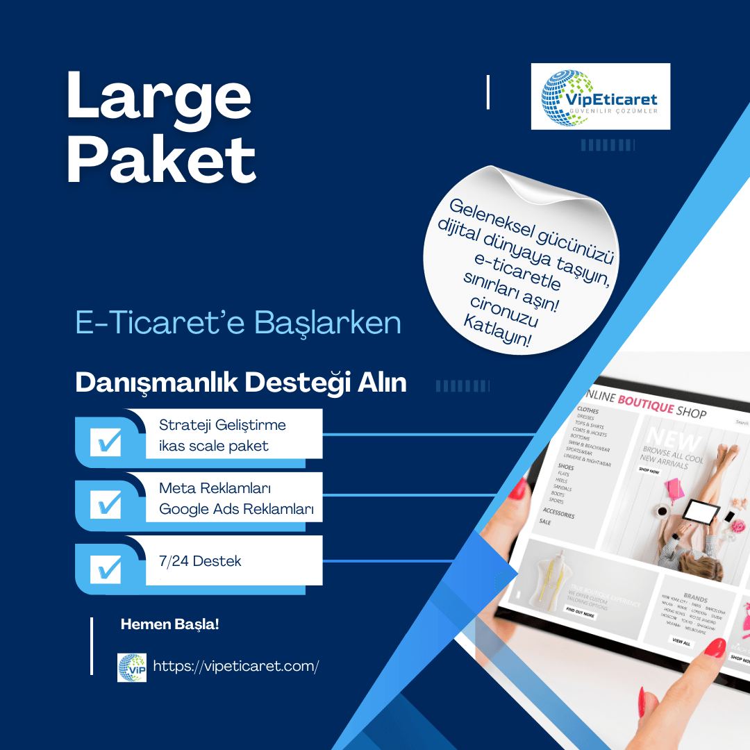 E-Ticaret Danışmanlık Large Paket Aylık Fiyat, Yıllık Ödemede main variant image