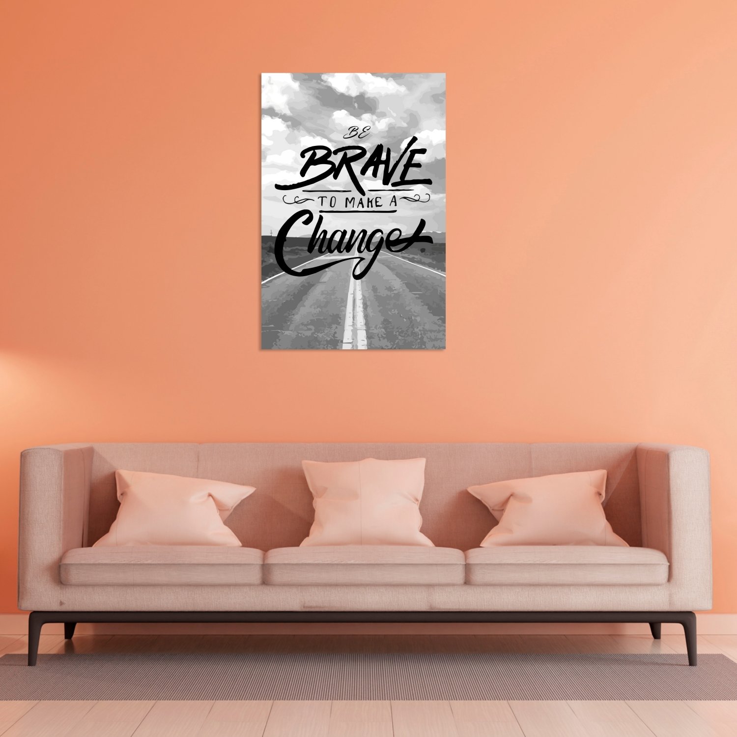 Be Brave To Make A Change Tablo