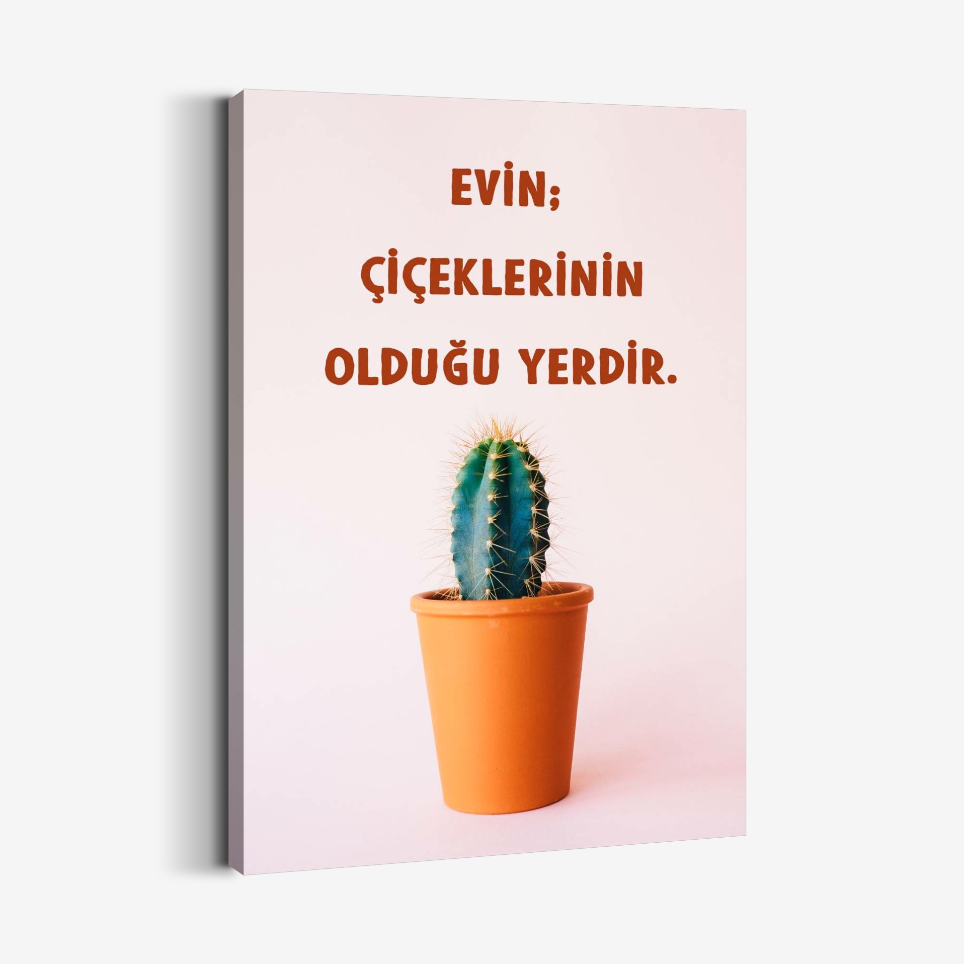 Çiçek Evdir Tablo