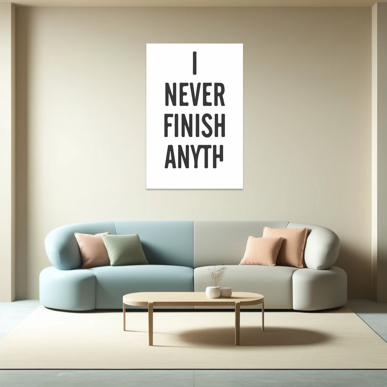 I Never Fınısh Anyth Tablo