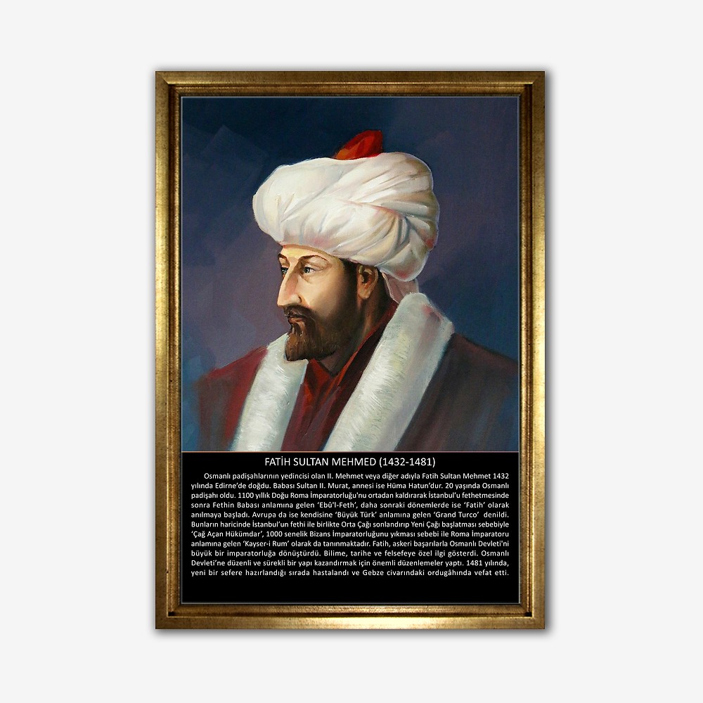 Fatih Sultan Mehmed (1432-1481) Tablo
