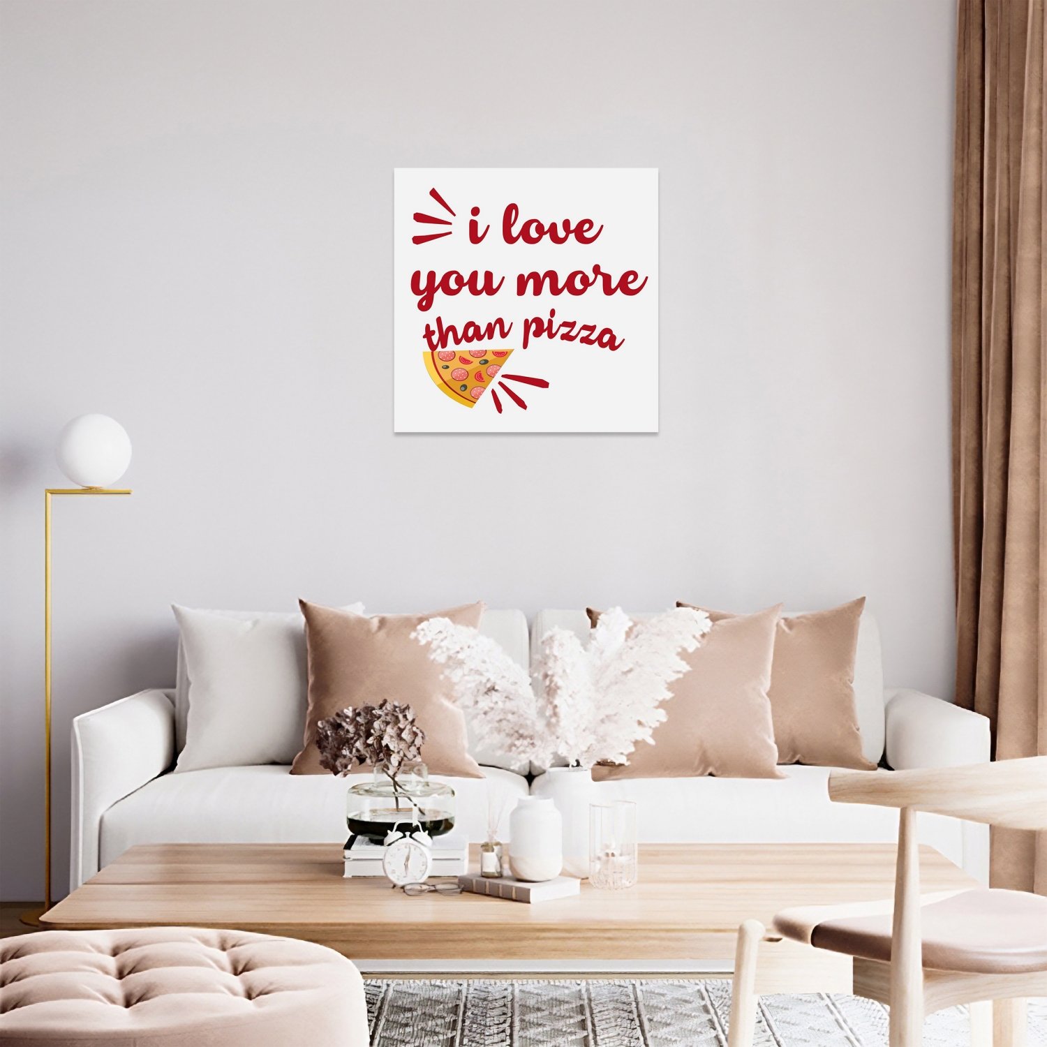 I Love You More Than Pizza Tablo