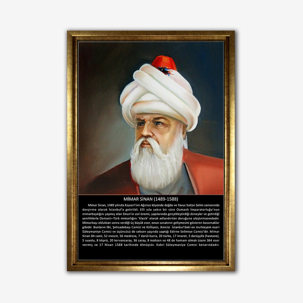 Mimar Sinan (1489- 1588) Tablo