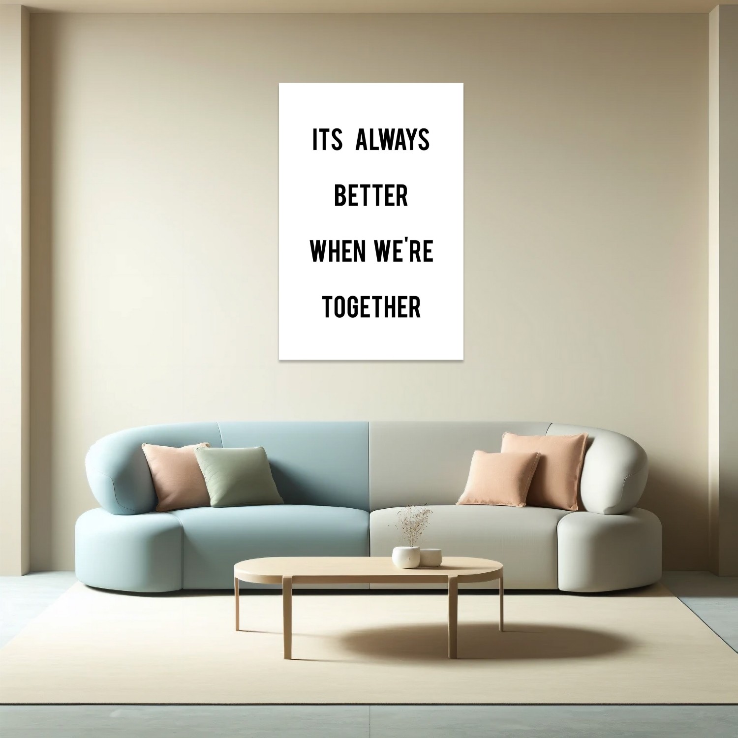 It's Always Better When We're Together Tablo