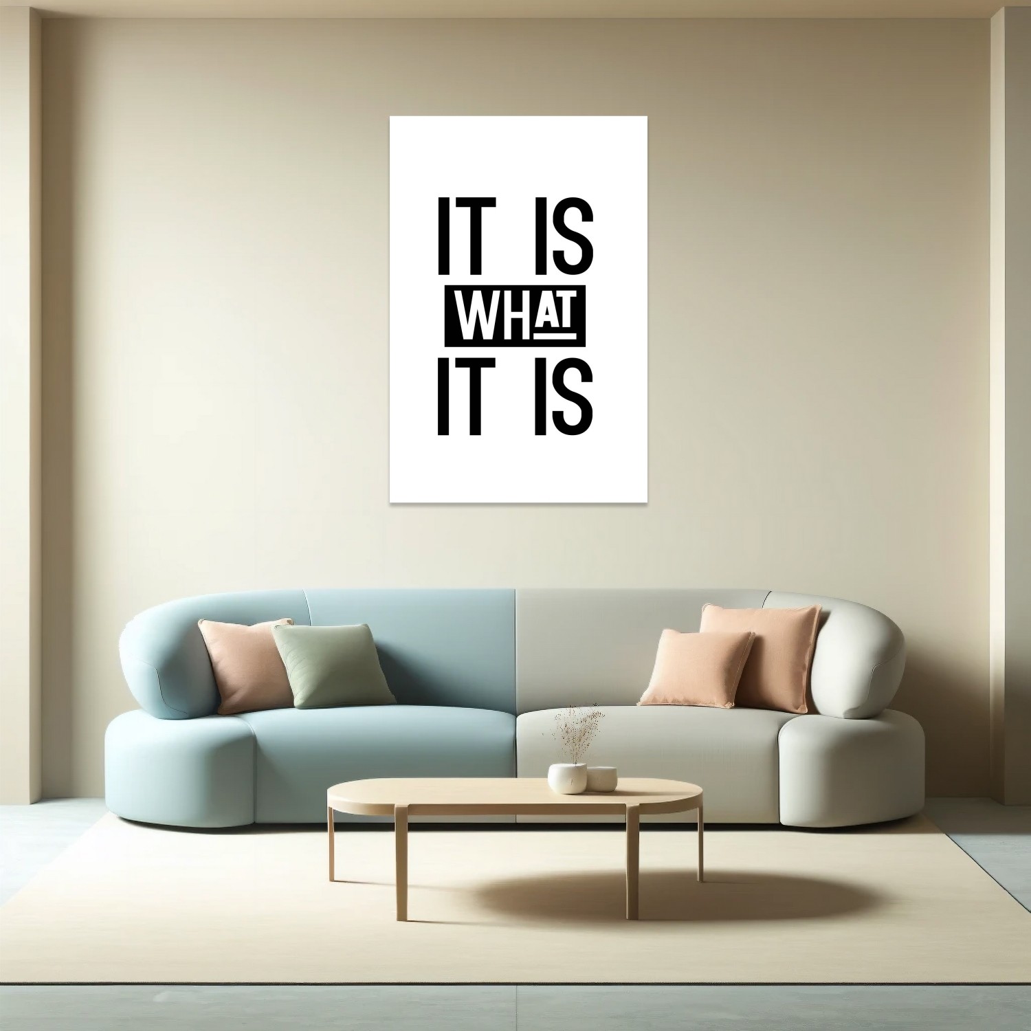 It Is What It Is Tablo