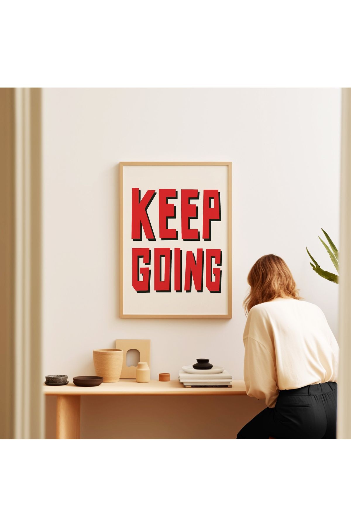 Keep Going - Devam Et - Tablo Ölçülerinde Çerçevesiz Poster