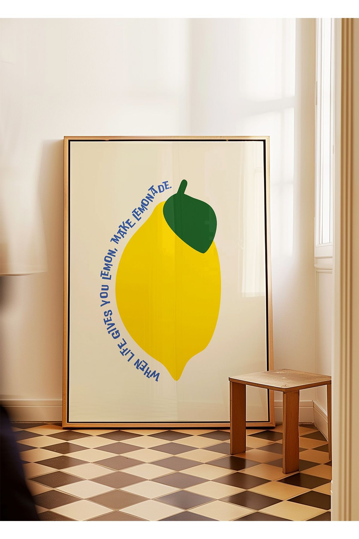 When Life Gives You Lemon, Make Lemonade - Tablo Ölçülerinde Çerçevesiz Poster