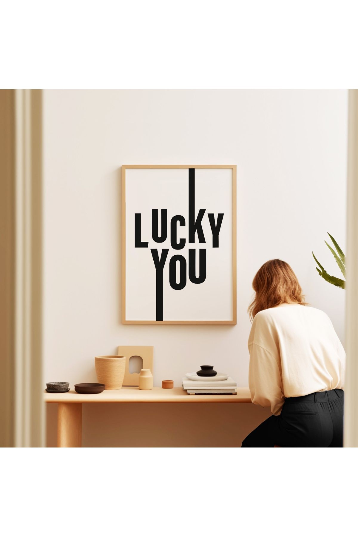 LUCKY YOU – Minimal Siyah Beyaz Poster - Tablo Ölçülerinde Çerçevesiz Poster