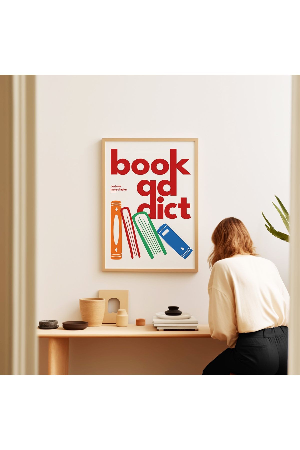 Book Addict - Kitap Bağımlısı Poster Baskı - Tablo Ölçülerinde Çerçevesiz Poster