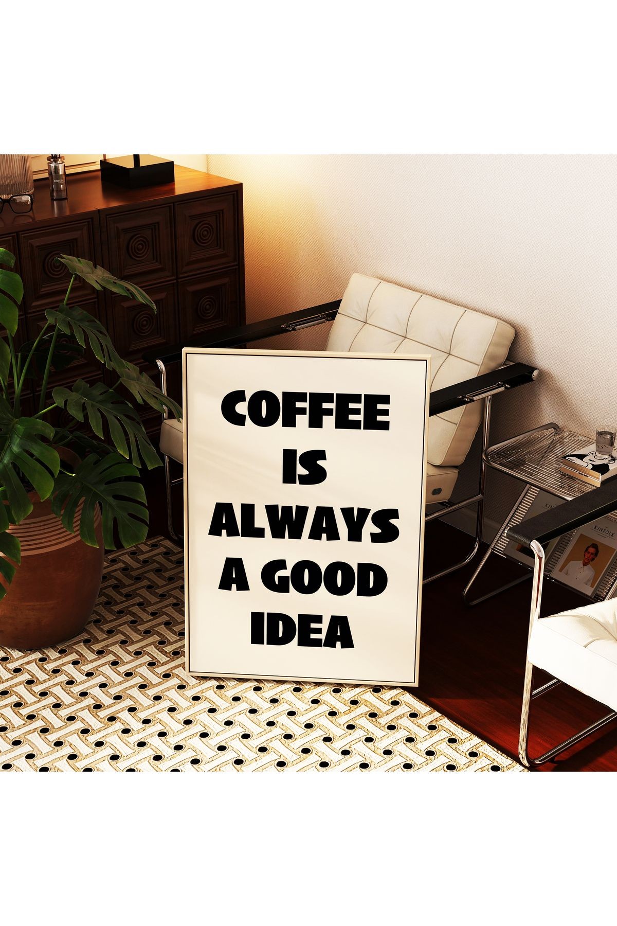 Coffee is always a good idea Poster – Siyah - Modern Tipografi Kahve Posteri - Çerçevesiz Poster