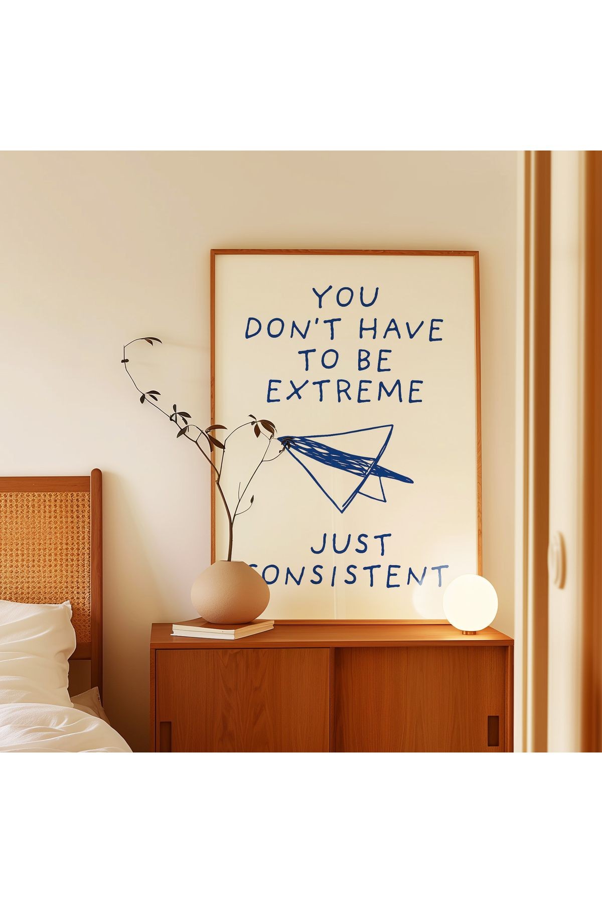 Just Consistent - Sadece Tutarlı Ol - Tablo Ölçülerinde Çerçevesiz Poster
