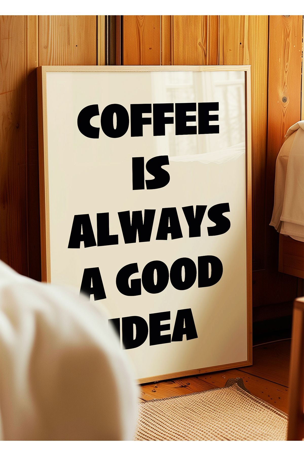 Coffee is always a good idea Poster – Siyah - Modern Tipografi Kahve Posteri - Çerçevesiz Poster