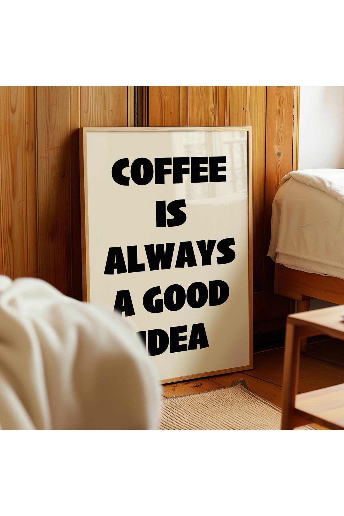 Coffee is always a good idea Poster – Siyah - Modern Tipografi Kahve Posteri - Çerçevesiz Poster