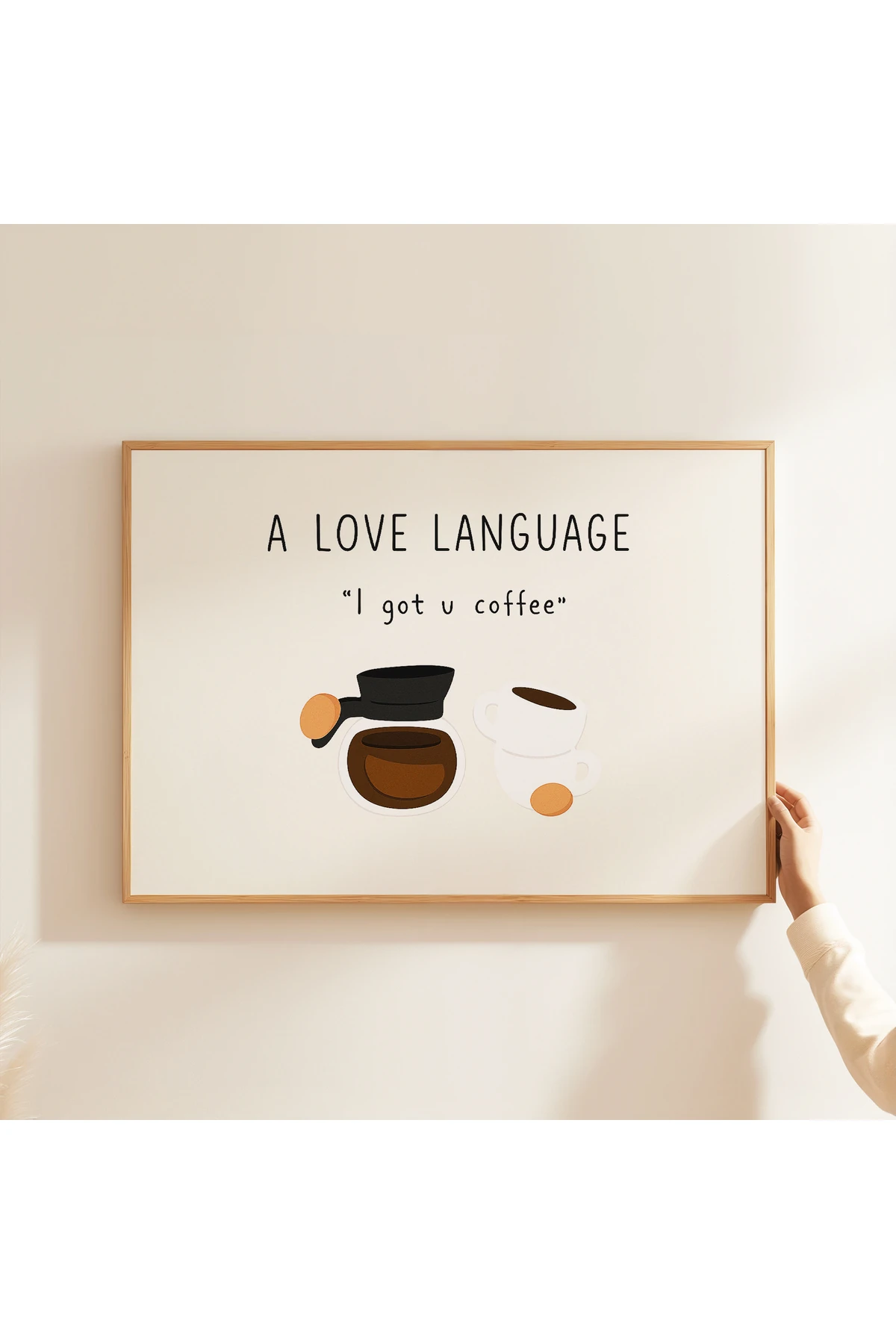 A Love Language - Kahve Koleksiyonu - Tablo Ölçülerinde Çerçevesiz Poster
