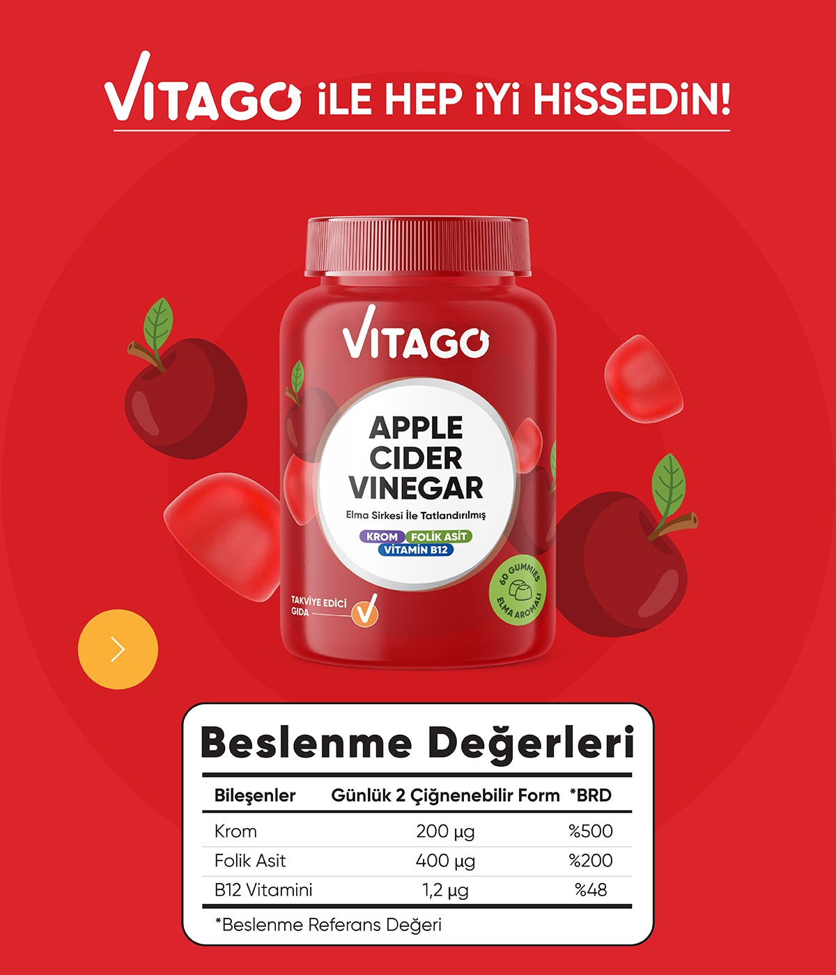 Vitago Apple Cider Vinegar Elma Sirkesi İle Tatlandırılmış Krom, B12 Vitamini ve Folik Asit İçeren 60 Adet Çiğnenebilir (Gummies) Form Takviye Edici Gıda