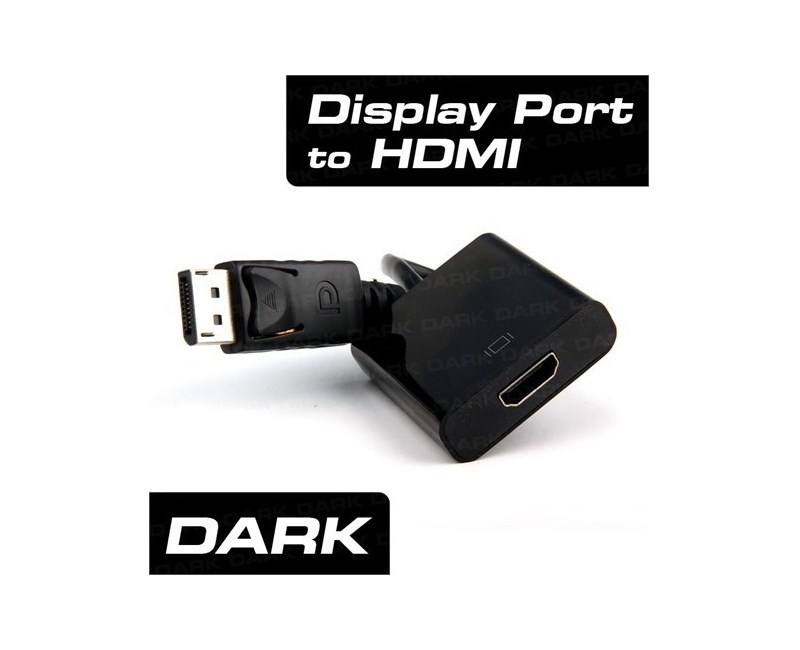 Dark DisplayPort Çevirici to HDMI Dişi