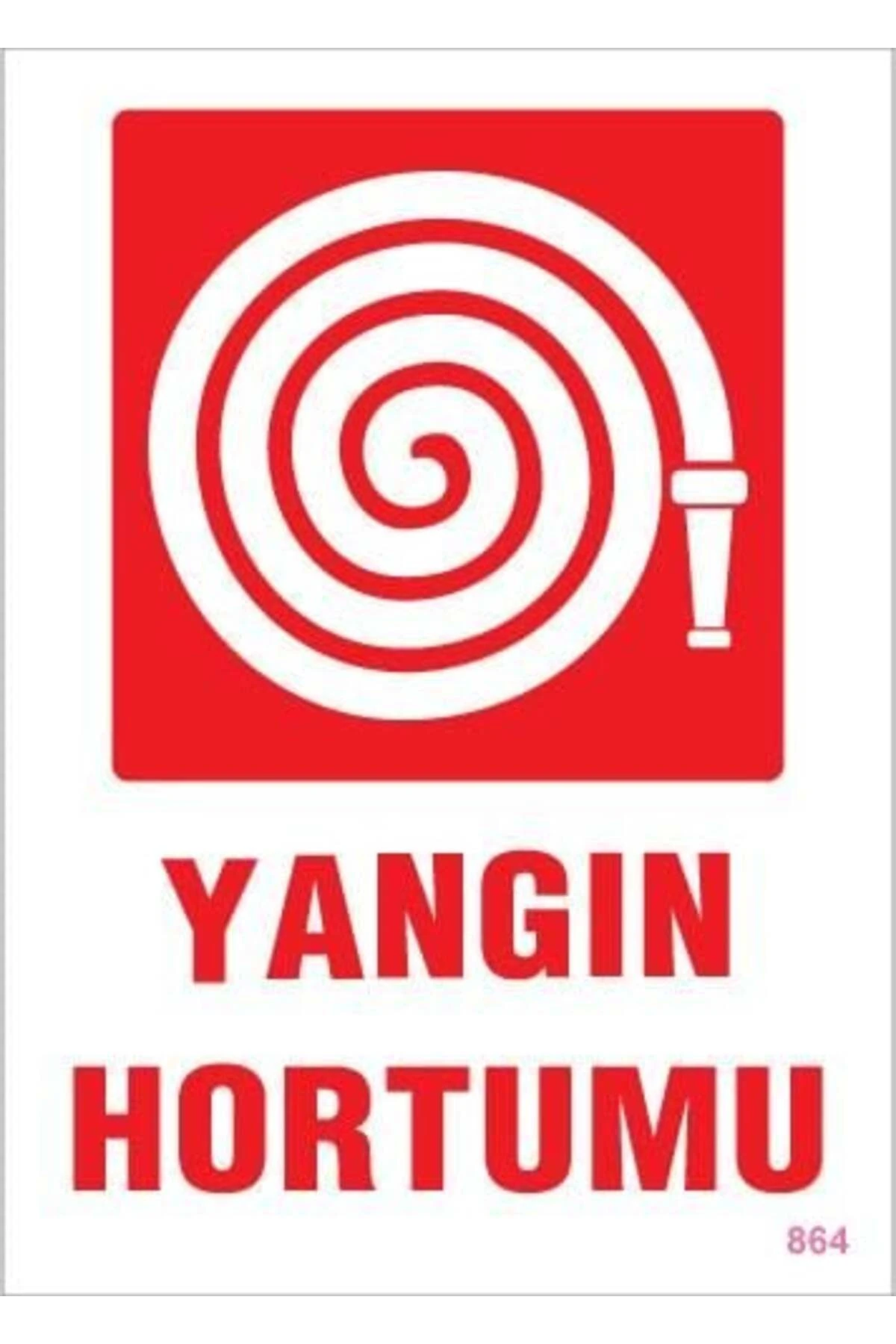 Yangın Hortumu Uyarı Levhası 25x35 KOD:864