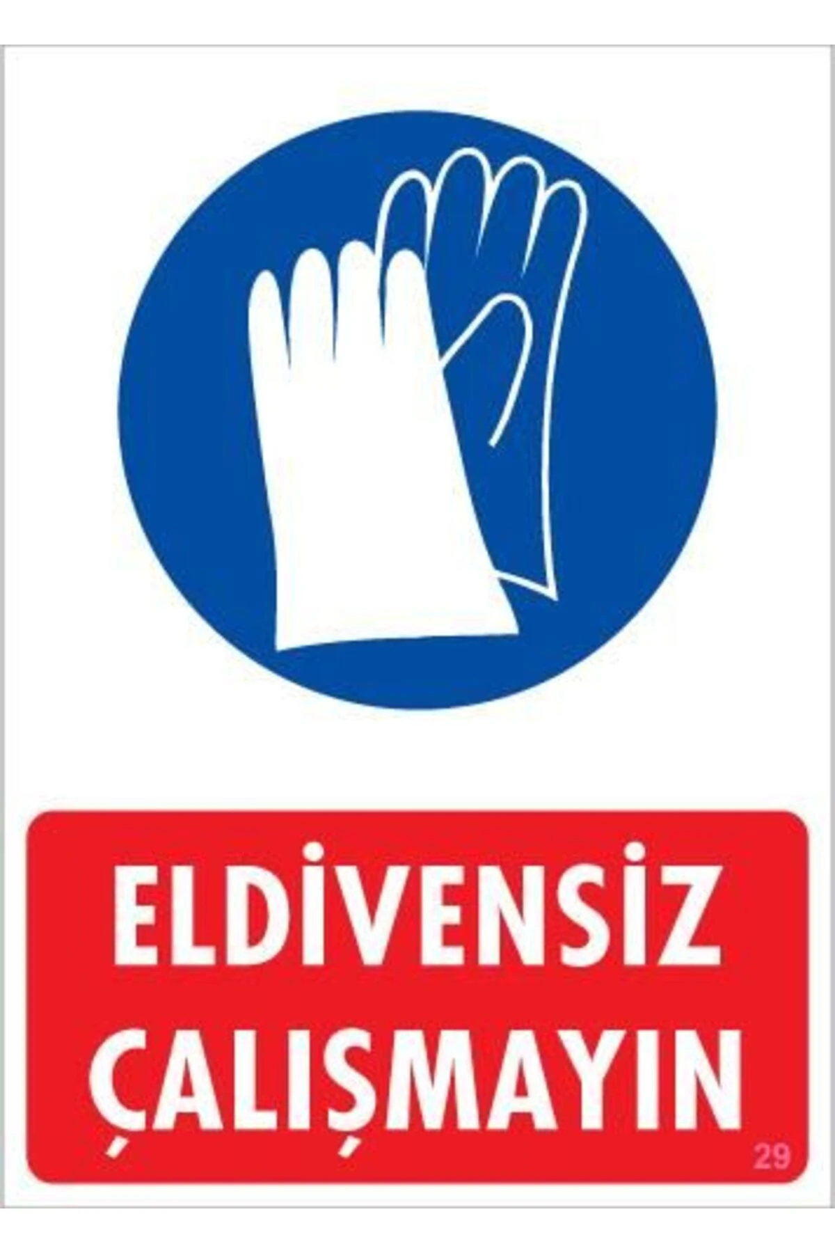 Eldiven Giy Uyarı Levhası 25x35 KOD:29