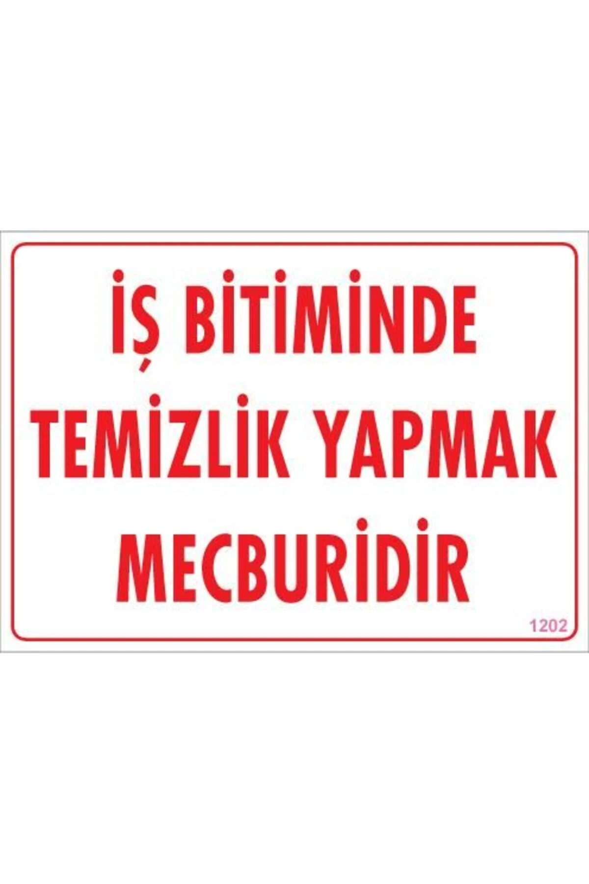 Temizlik Düzen Uyarı Levhası 25x35 KOD:1202