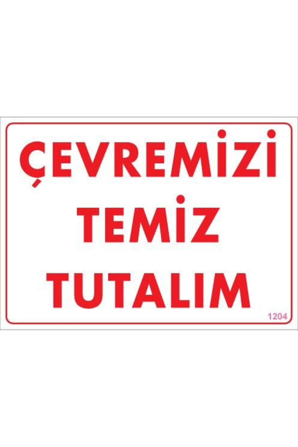 Temizlik Düzen Uyarı Levhası 25x35 KOD:1204