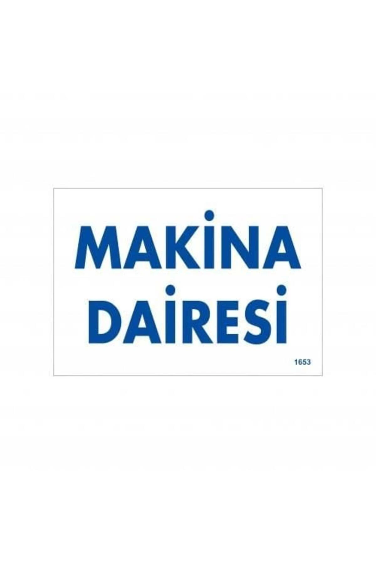 Makine Dairesi Uyarı Levhası 17,5x25 KOD:1653