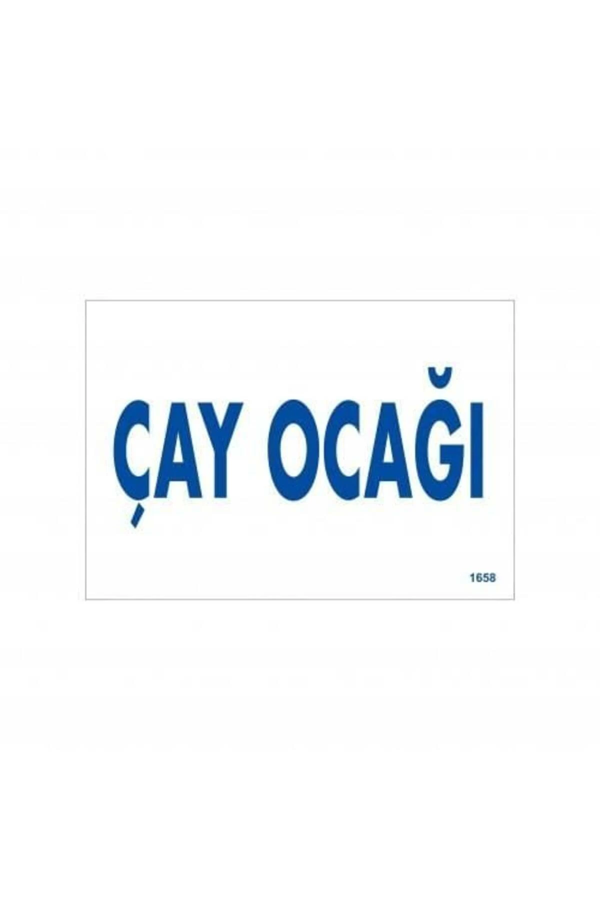 Çay Ocağı Uyarı Levhası 17,5x25 KOD:1658