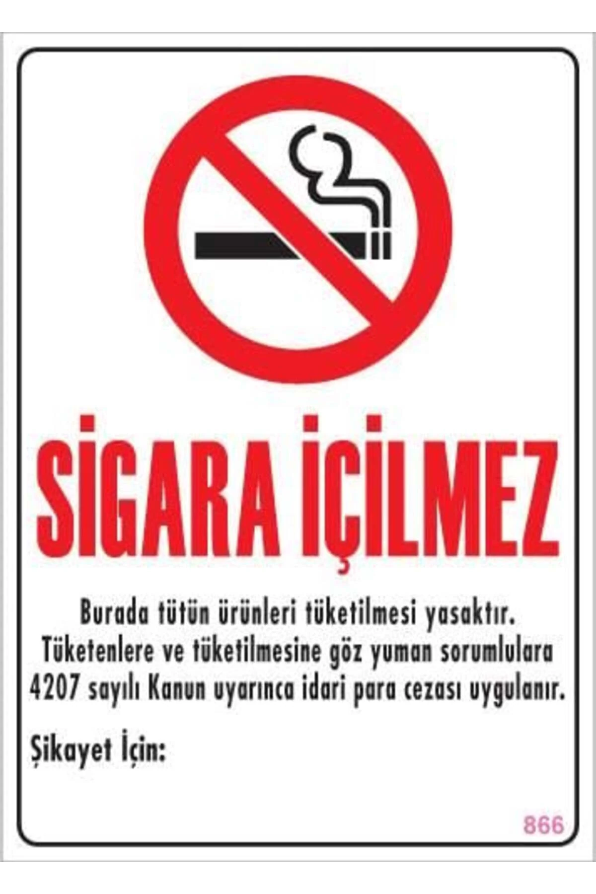 Sigara İçilmez Uyarı Levhası 25x35 KOD:866