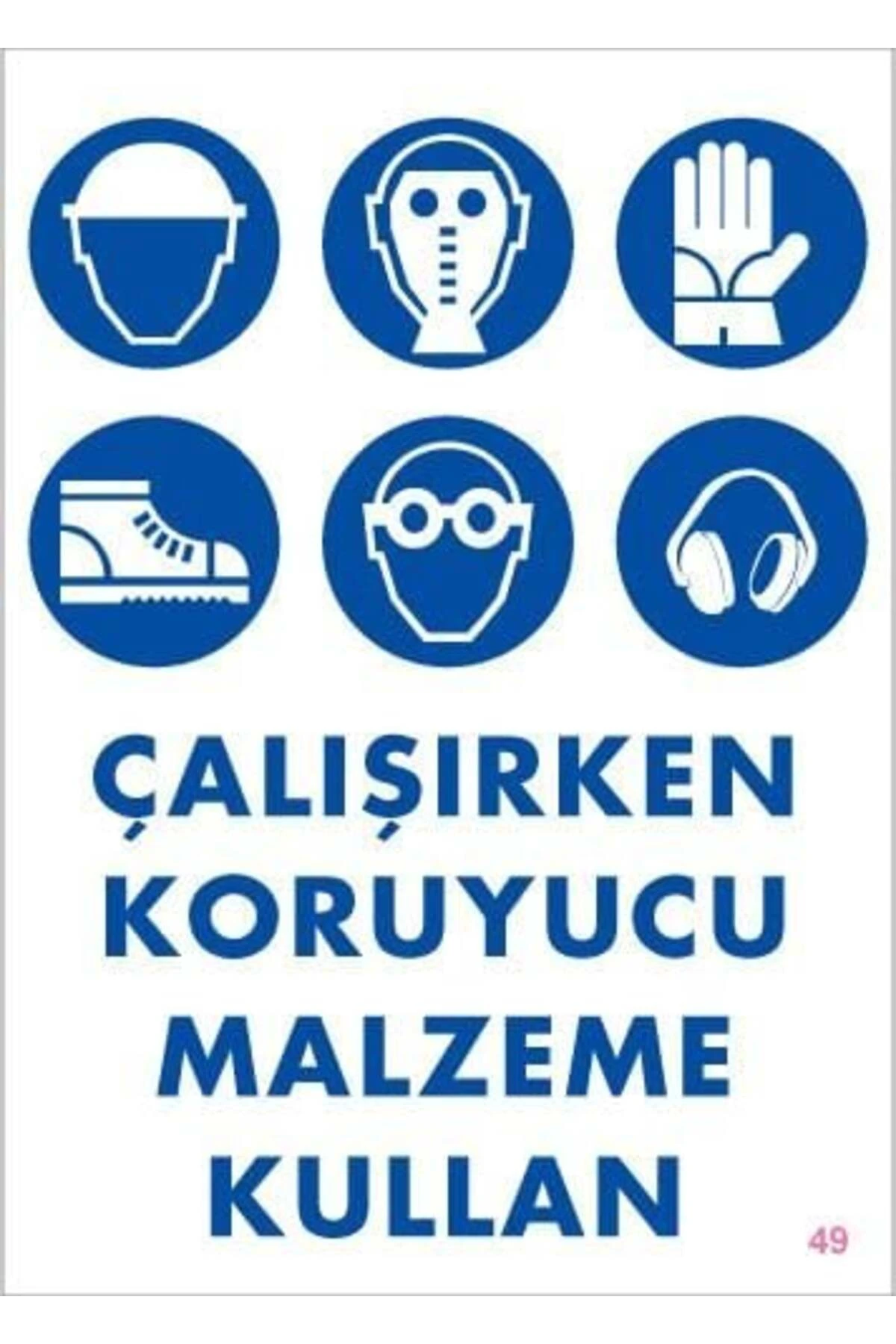 Koruyucu Malzeme Kullan Uyarı Levhası 25x35 KOD:49