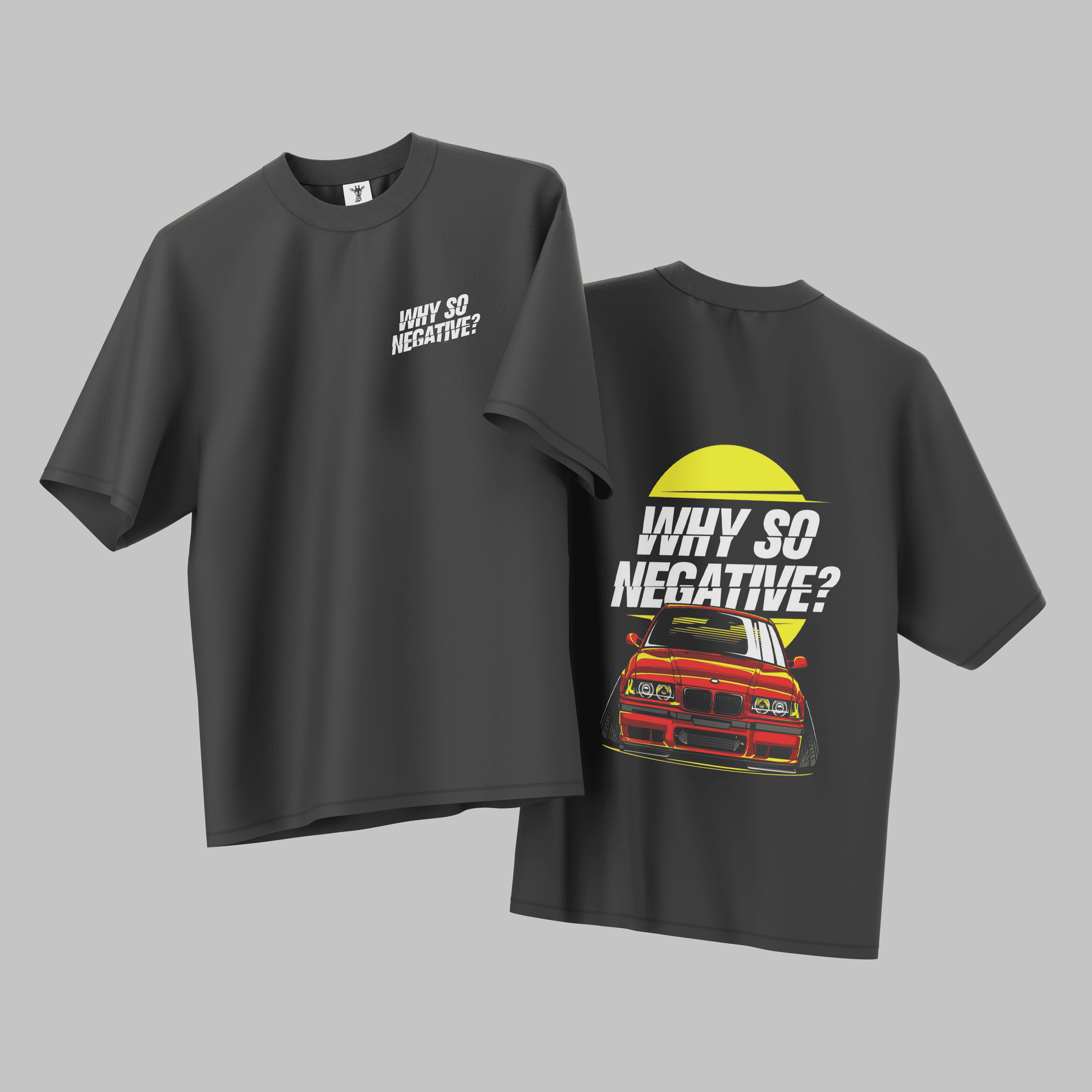 Why So Negtıve Oversize T-shirt