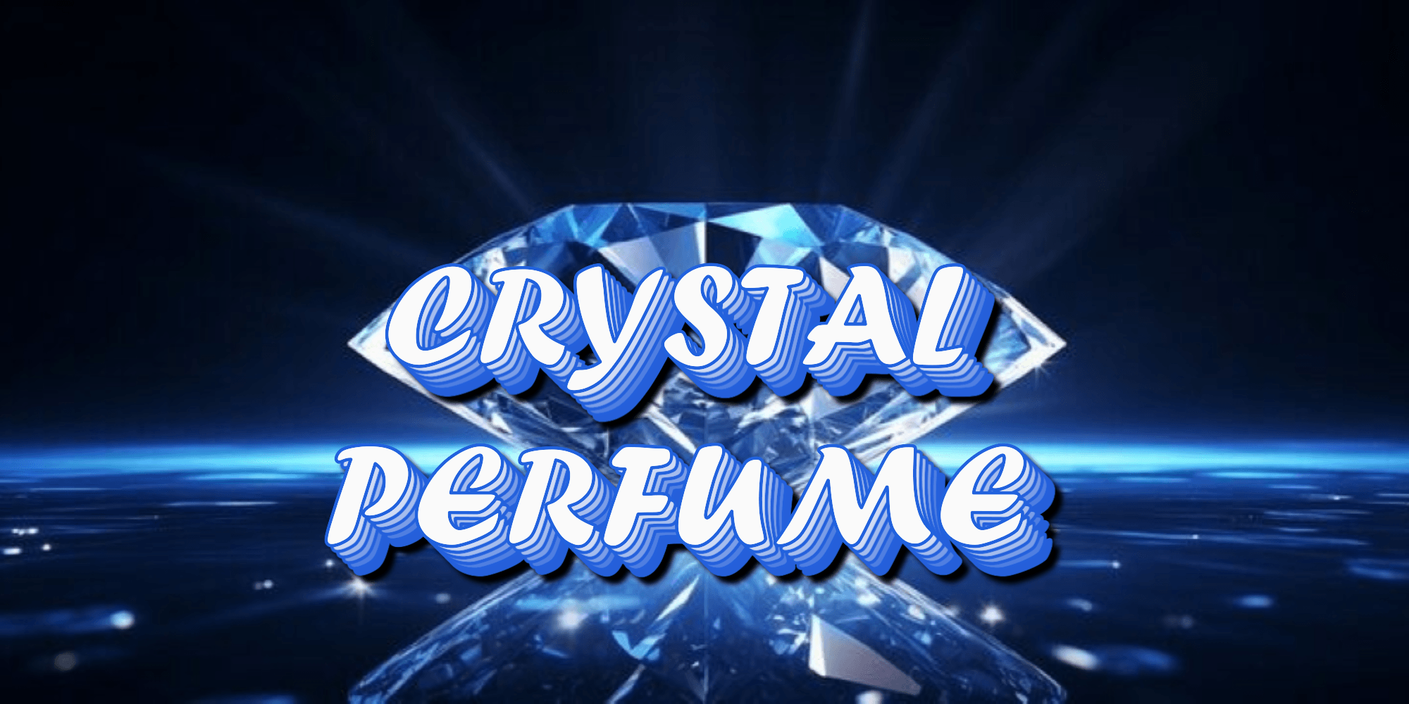CRYSTAL PERFUME