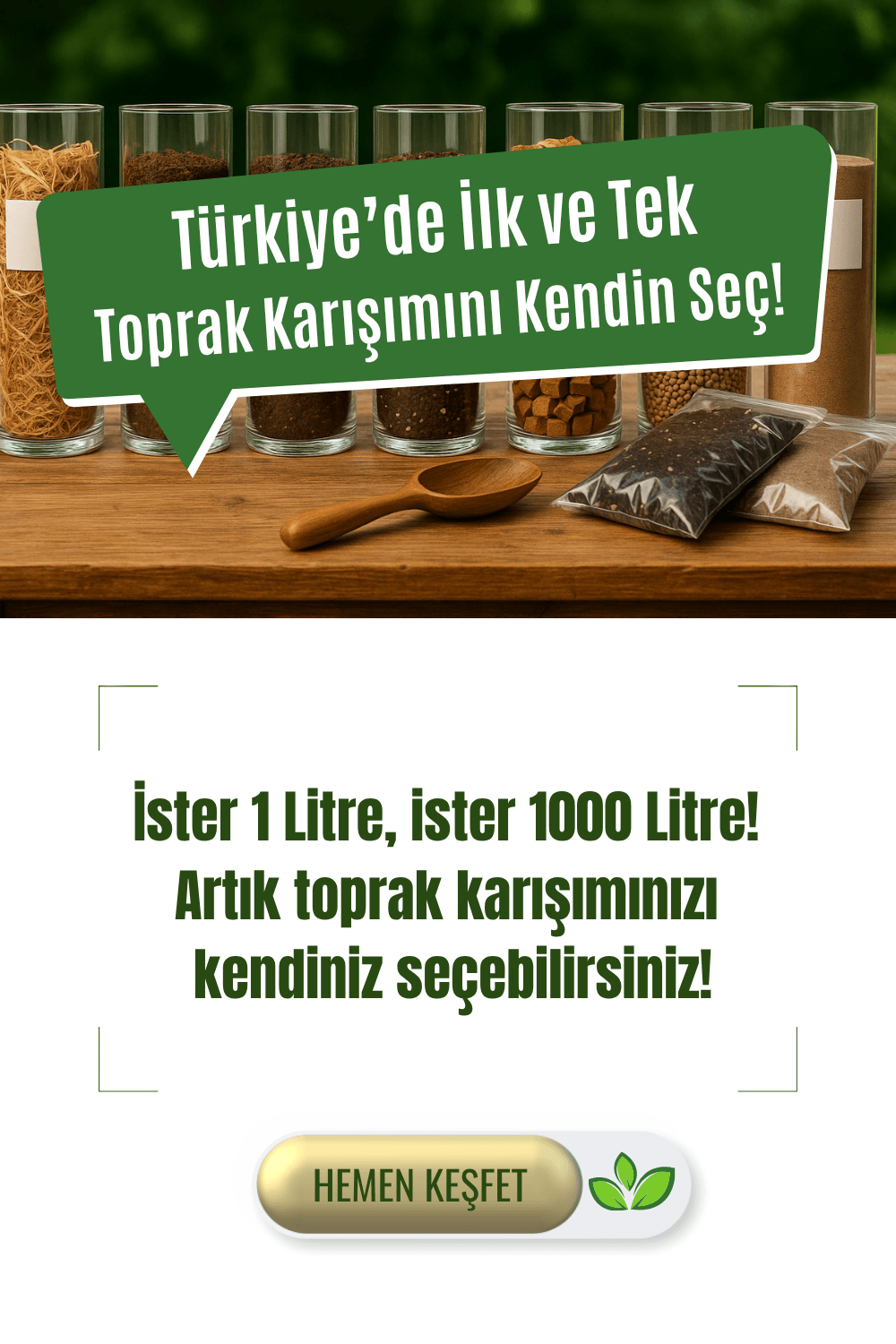 İster 1 Litre, ister 1000 Litre! Artık toprak karışımınızı kendiniz seçebilirsiniz!