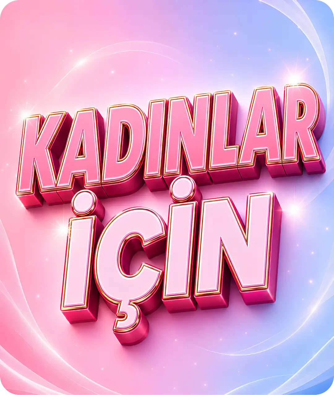 Kadınlara Özel