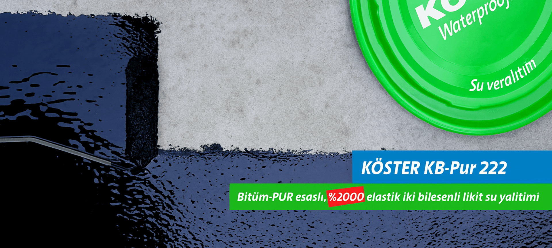 KÖSTER KB-Pur 222 – bitüm-PUR esaslı, %2000 elastik iki bileşenli likit su yalıtımı uygulaması – Dek-Mar 2025 