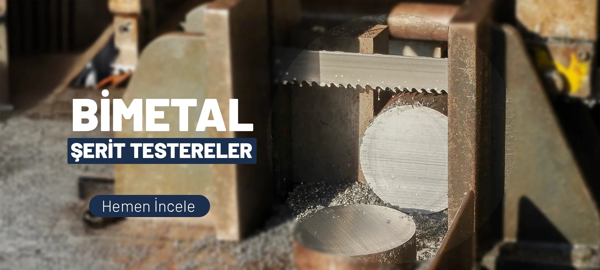 Testere Sanatı - Bimetal Şerit Testereler