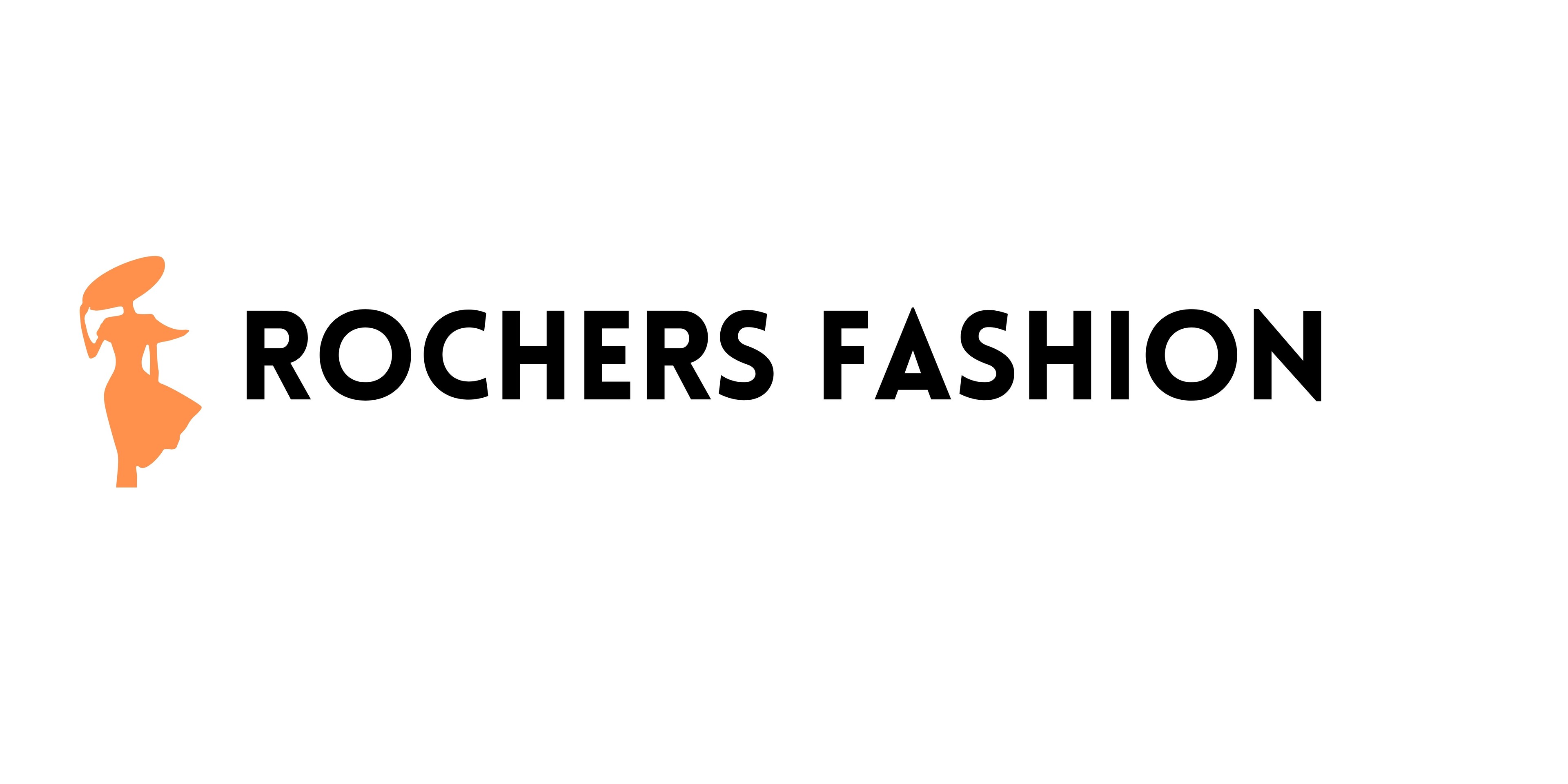 Rochers Fashion