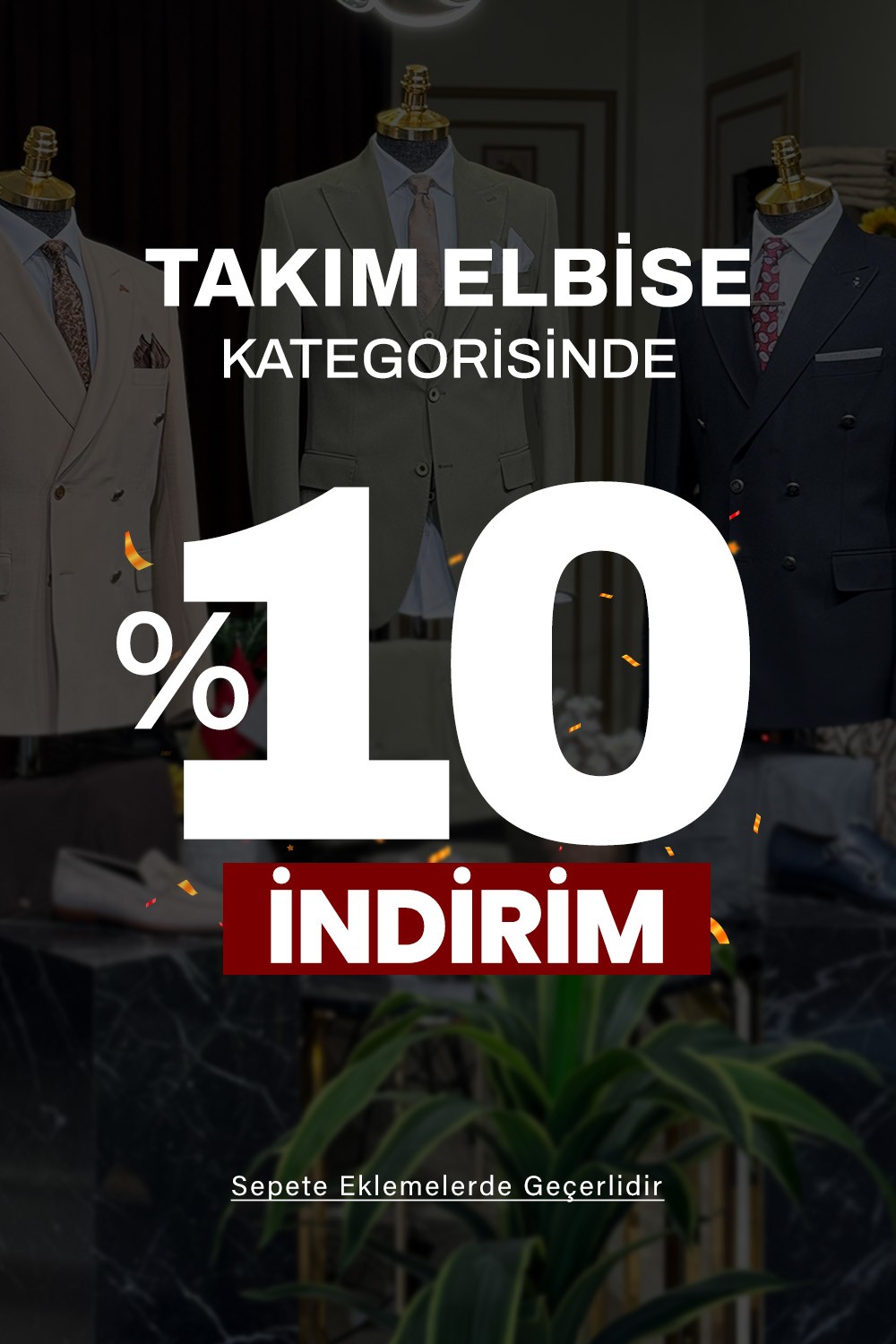 Takım elbise kategorisinde %10 indirim
